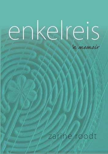 Enkelreis - Zarine Roodt