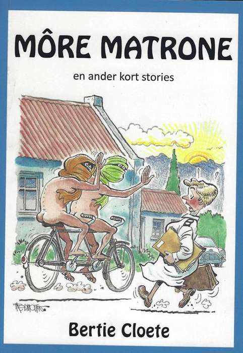 MORE MATRONE EN ANDER KORT STORIES - CLOETE,A