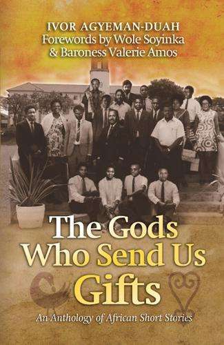 The Gods Who Send US Gifts - AGYEMAN-DUAH,I