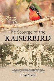 SCOURGE OF THE KEISERBIRD - MARAIS,K