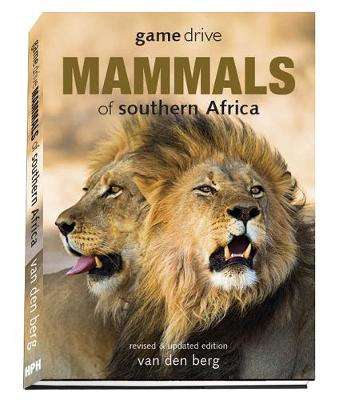 GAME DRIVE MAMMALS OF SA REVISED ED - VANDENBERG,H