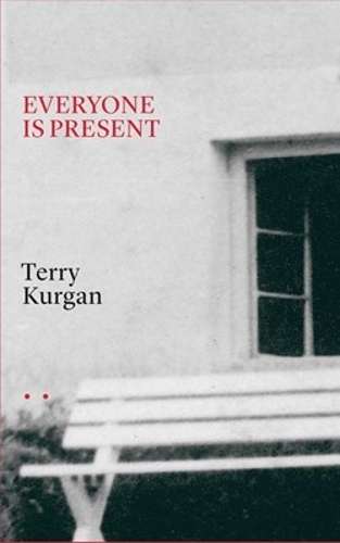 Everyone is Present - Kurgan, Terry