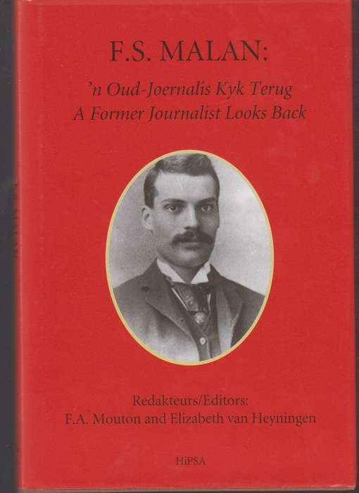 N oud-joernalis kyk terug  - F.S. Malan