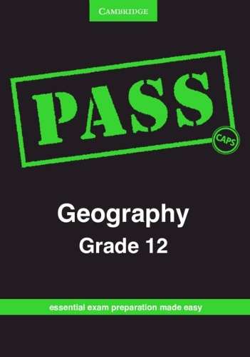 CAPS PASS Exam Guides: PASS Geography Grade 12 - Helen Collett