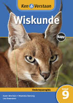 Ken & verstaan wiskunde : Gr 9: Onderwysersgids  - Karen Morrison