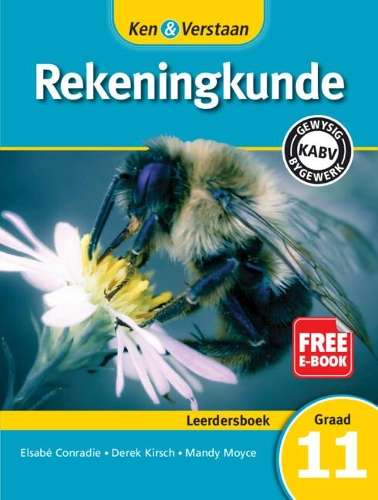 Ken & Verstaan Rekeningkunde Leerdersboek Graad 11 Leerdersboek - Elsabe Conradie