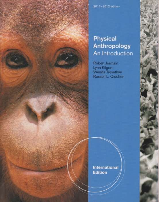 Physical Anthropology: An Introduction - Juirman, Robert; Kilgore, Ly
