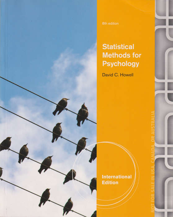 Statistical Methods for Psychology International Edition - David C. Howell