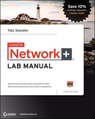 CompTIA Network+ Lab Manual - Toby Skandier