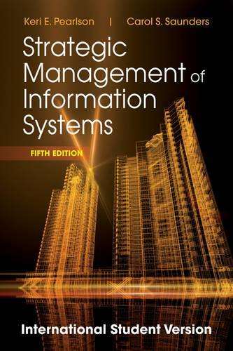Strategic Management of Information Systems - Keri E. Pearlson