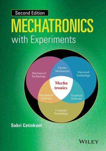 Mechatronics with Experiments - Sabri Cetinkunt