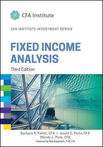 Fixed Income Analysis - Barbara S. Petitt