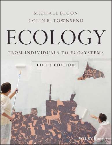 Ecology: From Individuals to Ecosystems - Michael Begon