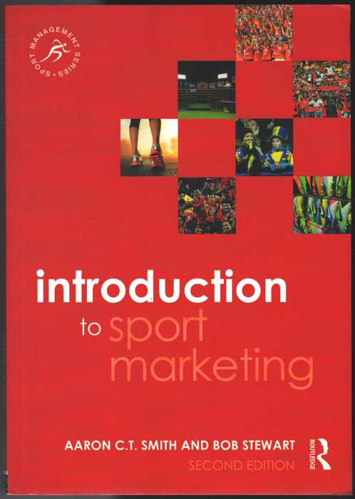 Introduction to Sport Marketing - Aaron C. T. Smith