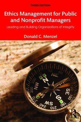 Ethics Management for Public and Nonprofit Managers - Donald C. Menzel