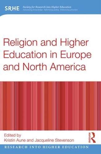 Religion and Higher Education in Europe and North America - AUNE,K