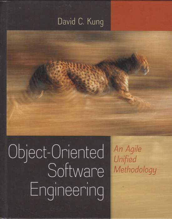 Object-Oriented Software Engineering: An Agile Unified Methodology ( - David C. Kung