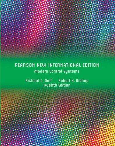 Modern Control Systems: Pearson New International Edition - Richard C. Dorf