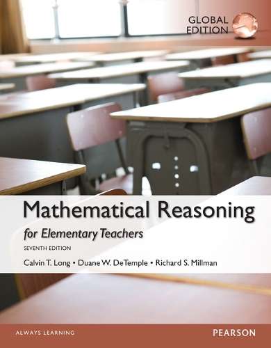 Mathematical Reasoning for Elementary School Teachers Global Edition - Calvin T. Long