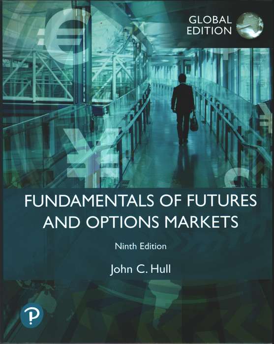 FUNDAMENTALS OF FUTURES & OPTIONS MARKETS 9ED - HULL