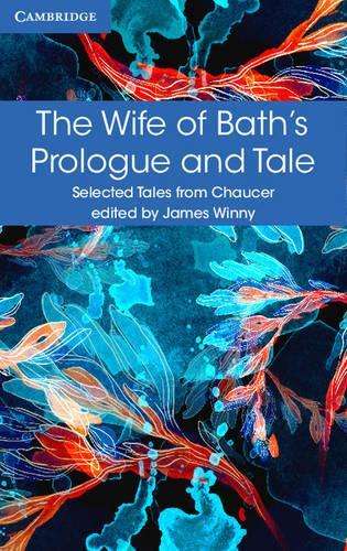 Selected Tales from Chaucer: The Wife of Bath's Prologue and Tale - Geoffrey Chaucer - 9781316615607