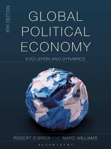 Global Political Economy: Evolution and Dynamics - Robert O'Brien - 9781352009507