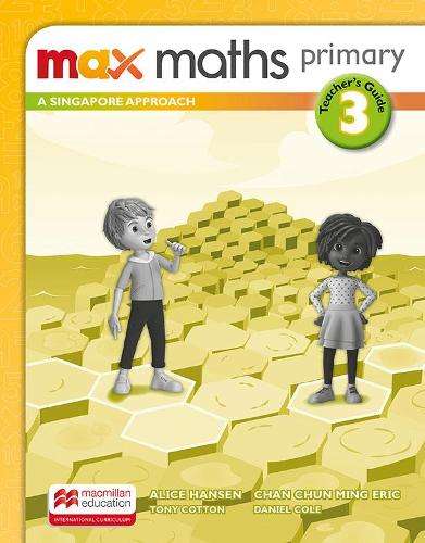 Max Maths Primary A Singapore Approach Grade 3 Teacher's Book - Tony Cotton