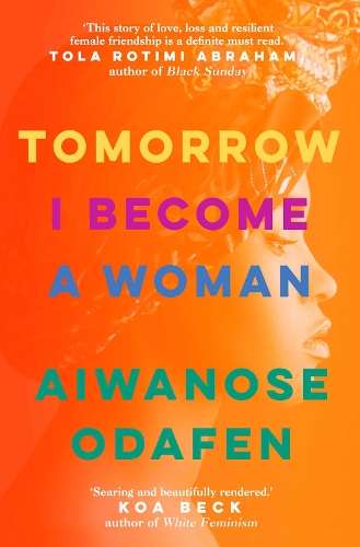 Tomorrow I Become a Woman - Aiwanose Odafen