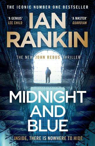 Midnight and Blue: Pre-order The Brand New Thriller In The Series Th - Ian Rankin