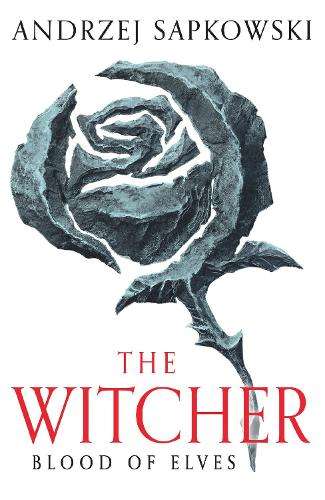 Blood of Elves: The bestselling novel which inspired season 2 of Net - Andrzej Sapkowski - 978139...