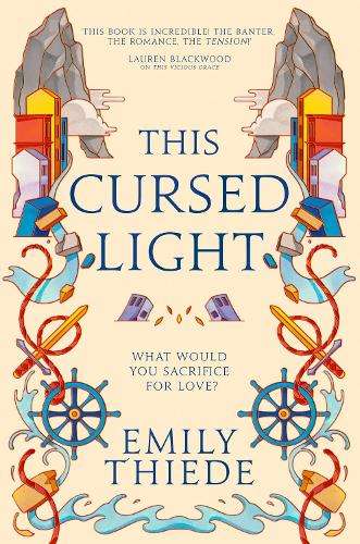 This Cursed Light: The epic romantic fantasy sequel to This Vicious  - Emily Thiede - 9781399700177