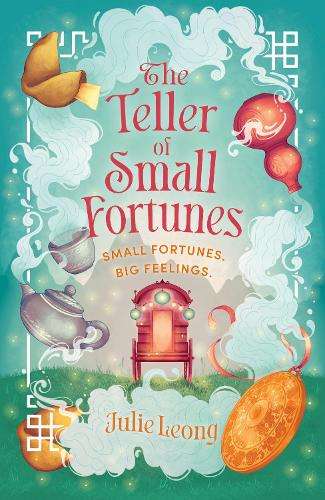 Teller of Small Fortunes, The: the most cosy, heart-warming, and com - Julie Leong