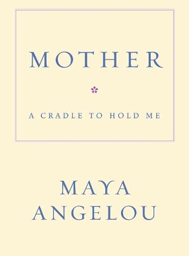 Mother - Maya Angelou