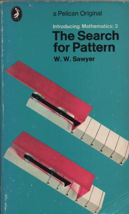 The Search for Pattern. Second-hand SECONDHAND - WW Sawyer