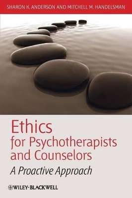 Ethics for Psychotherapists and Counselors - Sharon K. Anderson
