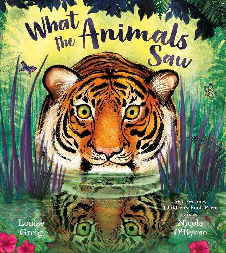 What the Animals Saw - Louise Greig