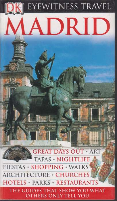 DK Eyewitness Travel Guide: Madrid - Michael Leapman