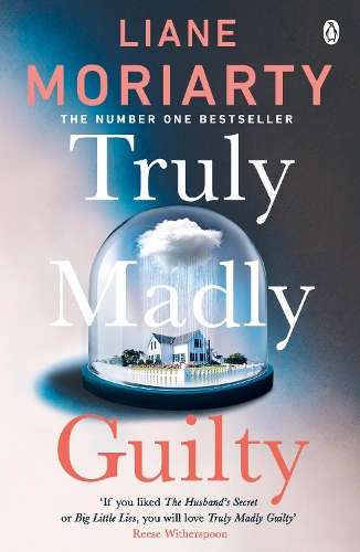 Truly Madly Guilty - Liane Moriarty - 9781405919449