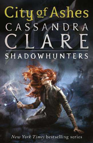 The Mortal Instruments 2: City of Ashes - Cassandra Clare - 9781406307634
