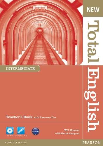 New Total English Intermediate Teacher's Book and Teacher's Resource - Will Moreton