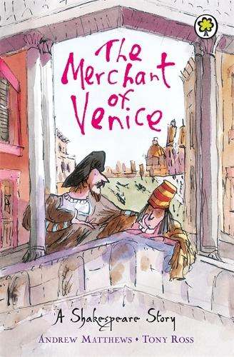 A Shakespeare Story: The Merchant of Venice - Andrew Matthews