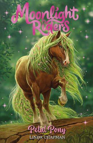 Moonlight Riders: Petal Pony: Book 3 - Linda Chapman