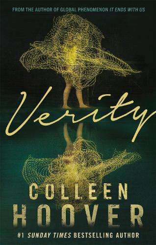 Verity: The thriller that will capture your heart and blow your mind - N - 9781408726600