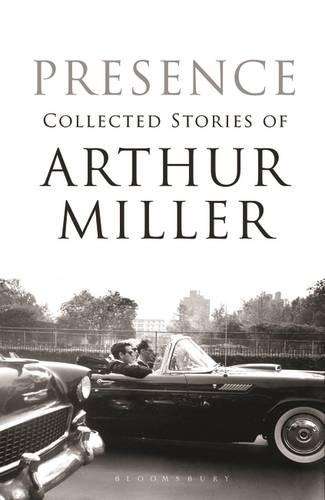 Presence - Arthur Miller