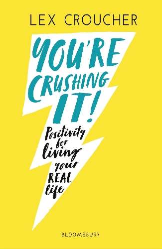 You're Crushing It - Lex Croucher