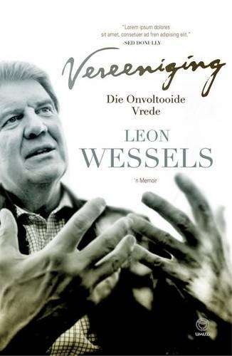 Vereeniging: Die Onvoltooide Vrede - Wessels, Leon
