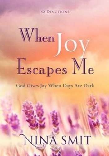 WHEN JOY ESCAPES ME - SMIT,N