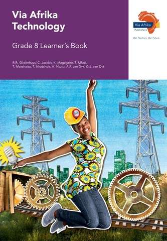 Via Afrika technology CAPS: Gr 8: Learner's book - R.R. Gildenhuys