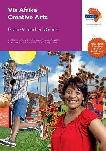 Via Afrika creative arts CAPS: Gr 9: Teacher's guide - K. Elliott