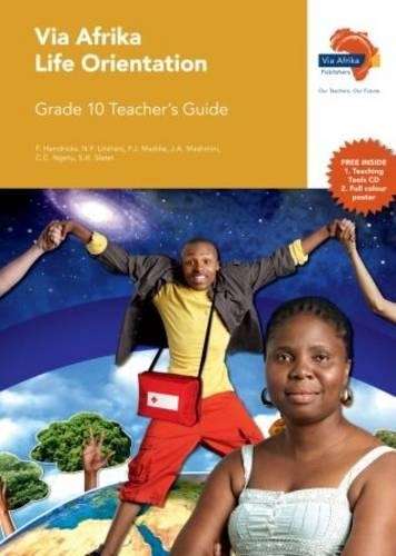 Via Afrika life orientation : Gr 10: Teacher's guide - F. Hendricks